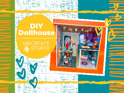 DIY Dollhouse Weekly Class (5-12 Years)